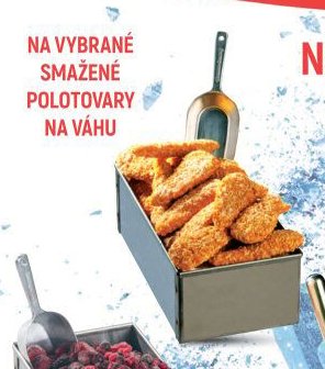 Vybrané smažené polotovary na váhu