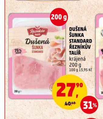 DUŠENÁ ŠUNKA STANDARD ŘEZNÍKŮV TALÍŘ