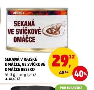 SEKANÁ V RAJSKÉ OMÁČCE, VE SVÍČKOVÉ OMÁČCE VESEKO