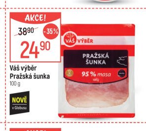 Váš výběr Pražská šunka