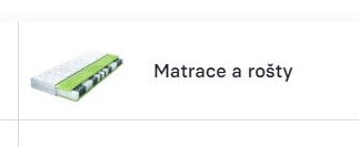 Matrace a rošty