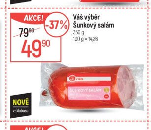 Váš výběr Šunkový salám