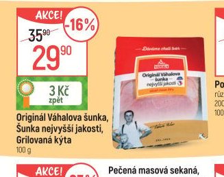 Originál Váhalova šunka, Šunka nejvyšší jakosti, Grilovaná kýta