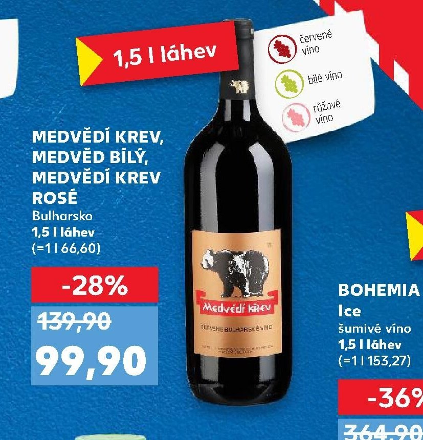 MEDVĚDÍ KREV, MEDVĚD BÍLÝ, MEDVĚDÍ KREV ROSÉ