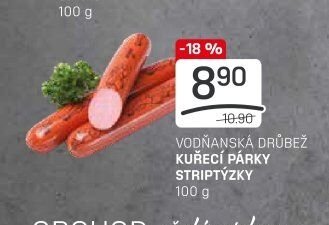 VODŇANSKÁ DRŮBEŽ KUŘECÍ PÁRKY STRIPTÝZKY
