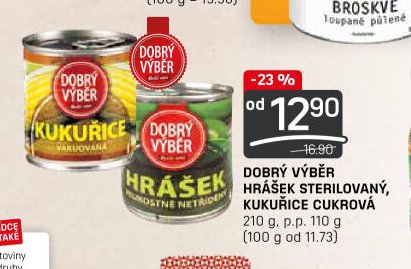 Dobrý výběr Hrášek sterilovaný, kukuřice cukrová