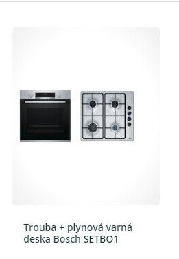 Trouba + plynová varná deska Bosch SETBO1