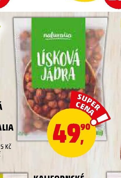 LÍSKOVÁ JÁDRA NATURALIA