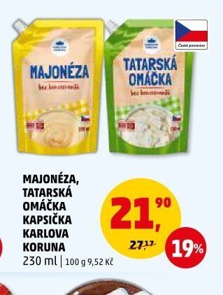 MAJONÉZA, TATARSKÁ OMÁČKA KAPSIČKA KARLOVA KORUNA