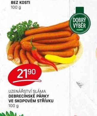 UZENÁŘSTVÍ SLÁMA DEBRECÍNSKÉ PÁRKY VE SKOPOVÉM STŘÍVKU