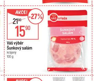 Váš výběr Šunkový salám