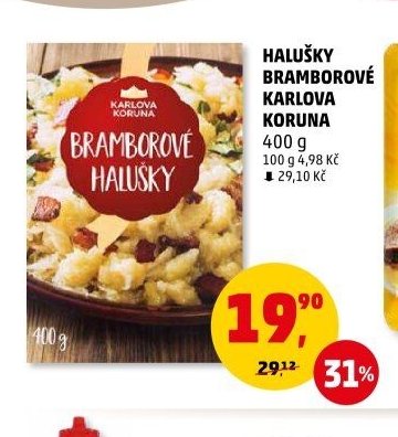 HALUŠKY BRAMBOROVÉ KARLOVA KORUNA