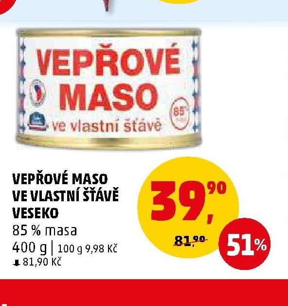 VEPŘOVÉ MASO VE VLASTNÍ ŠŤÁVĚ VESEKO
