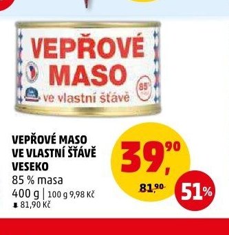 VEPŘOVÉ MASO VE VLASTNÍ ŠŤÁVĚ VESEKO
