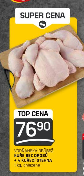 VODŇANSKÁ DRŮBEŽ KUŘE BEZ DROBŮ + 4 KUŘECÍ STEHNA