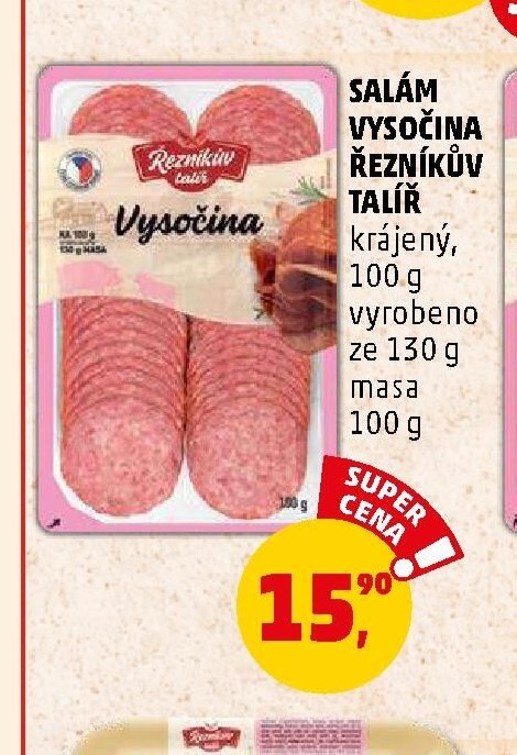 SALÁM VYSOČINA ŘEZNÍKŮV TALÍŘ krájený, 100 g vyrobeno ze 130 g masa