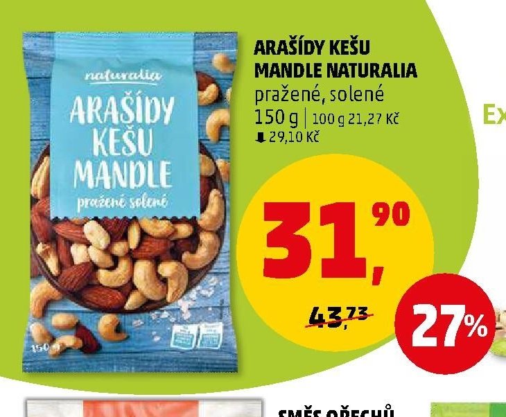 ARAŠÍDY KEŠU MANDLE NATURALIA