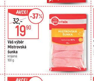 Váš výběr Mistrovská šunka