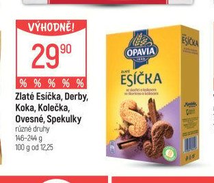 Zlaté Esička, Derby, Koka, Kolečka, Ovesné, Spekulky