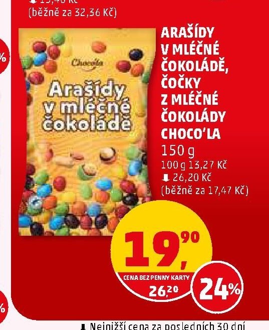 Arašídy v mléčné čokoládě, Čočky z mléčné čokolády Choco'la