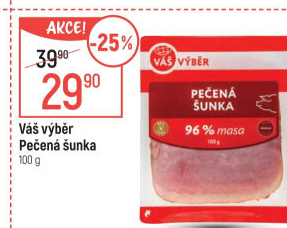 Pečená šunka nejvyšší jakosti Váš Výběr