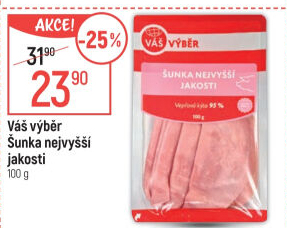 Šunka nejvyšší jakosti Váš výběr