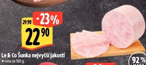 Šunka nejvyšší jakosti LE&amp