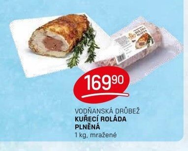 VODŇANSKÁ DRŮBEŽ KUŘECÍ ROLÁDA PLNĚNÁ