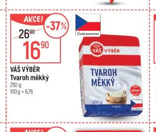 VÁŠ VÝBĚR Tvaroh měkký