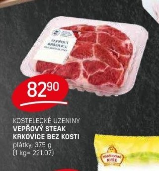 KOSTELECKÉ UZENINY VEPŘOVÝ STEAK KRKOVICE BEZ KOSTI