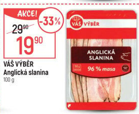 Anglická slanina Váš Výběr