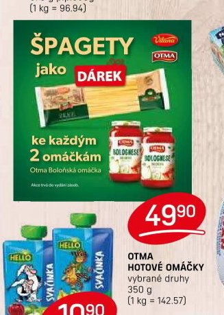 OTMA HOTOVÉ OMÁČKY