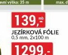 JEŽÍRKOVÁ FÓLIE 0,5 mm, 2x100 m