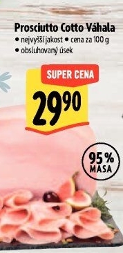 Šunka Prosciutto Cotto nejvyšší jakosti Váhala