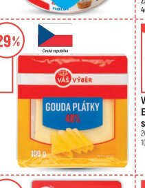Váš výběr Gouda 48% plátky