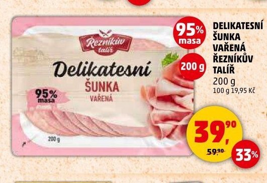 DELIKATESNÍ ŠUNKA VAŘENÁ ŘEZNÍKŮV TALÍŘ 200 g