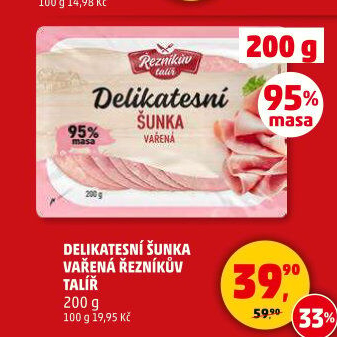 Šunka delikatesní vařená Řezníkův talíř