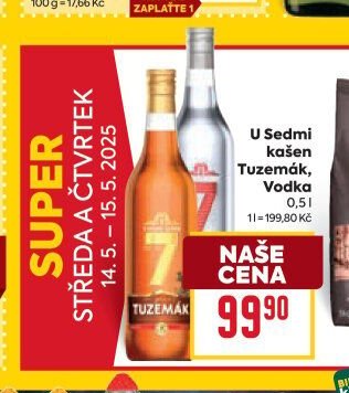 U Sedmi kašen Tuzemák, Vodka
