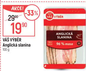 Anglická slanina Váš Výběr