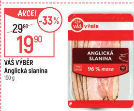 Anglická slanina Váš Výběr