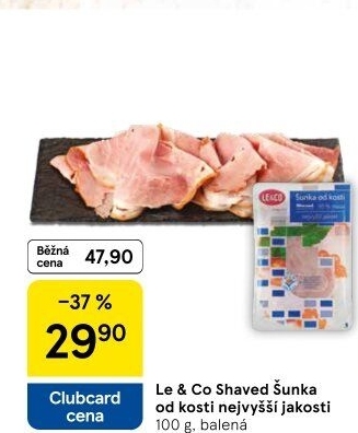 Šunka od kosti nejvyšší jakosti LE&