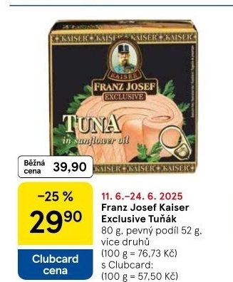 Tuňák Exclusive Franz Josef Kaiser