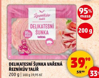 Šunka delikatesní vařená Řezníkův talíř