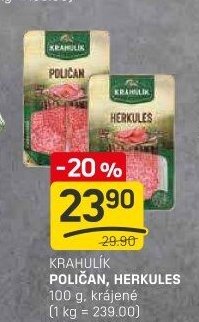Krahulík poličan, herkules