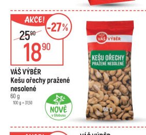 Váš výběr Kešu ořechy pražené nesolené