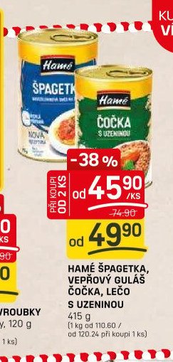 HAMÉ ŠPAGETKA, VEPŘOVÝ GULÁŠ, ČOČKA, LEČO
