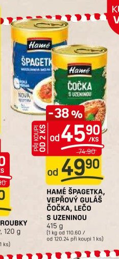 HAMÉ ŠPAGETKA, VEPŘOVÝ GULÁŠ ČOČKA, LEČO