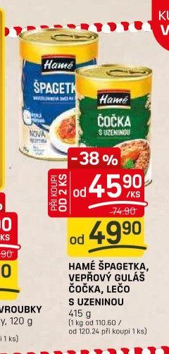 HAMÉ ŠPAGETKA, VEPROVÝ GULÁŠ, ČOČKA, LEČO