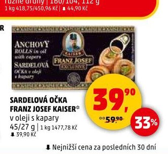 Sardelová očka Franz Josef Kaiser