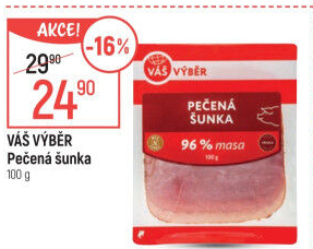 Pečená šunka nejvyšší jakosti Váš Výběr